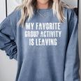 Sarcastic Introvert Antisocial Humorous Comfort Colors Sweatshirt Blue Jean