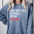 Sarcastic Introvert Attitude Quote Comfort Colors Sweatshirt Blue Jean
