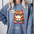 Sarcastic Loner Introvert Not a Friendly Do Not Touchs Comfort Colors Sweatshirt Blue Jean