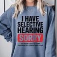 Sarcastic Sayings Introvert I Have Selective Hearing Comfort Colors Sweatshirt Blue Jean Sarcastic Sayings Introvert I Have Selective Hearing Comfort Colors Sweatshirt Blue Jean