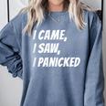 I Came I Saw Meme For Anti Social And Introvert Comfort Colors Sweatshirt Blue Jean I Came I Saw Meme For Anti Social And Introvert Comfort Colors Sweatshirt Blue Jean