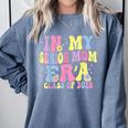 In My Senior Era Mom Class Of 2025 Senior 2025 Graduation Comfort Colors Sweatshirt Blue Jean