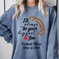 Senior Football Mom Class Of 2026 Graduation Graduate Comfort Colors Sweatshirt Blue Jean