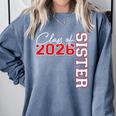 Senior Sister Class Of 2026 Proud Big Sis Graduation Family Comfort Colors Sweatshirt Blue Jean