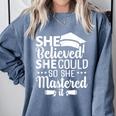 She Believed She Could So She Mastered It Graduation 2023 Comfort Colors Sweatshirt Blue Jean