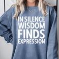 In Silence Wisdom Finds Expression Introvert Quote Comfort Colors Sweatshirt Blue Jean In Silence Wisdom Finds Expression Introvert Quote Comfort Colors Sweatshirt Blue Jean