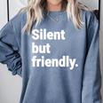 Silent But Friendly Kind Hearted Introvert Comfort Colors Sweatshirt Blue Jean Silent But Friendly Kind Hearted Introvert Comfort Colors Sweatshirt Blue Jean