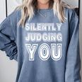 Silently Judging You Anti-Social Introvert Comfort Colors Sweatshirt Blue Jean