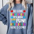 So Long Preschool Kindergarten Here I Come Graduation Comfort Colors Sweatshirt Blue Jean