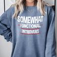 Somewhat Functional Introvert Comfort Colors Sweatshirt Blue Jean