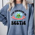 Stop Perceiving Me Bestie Alien Neurodivergent Introvert Comfort Colors Sweatshirt Blue Jean