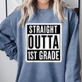 Straight Outta 1st Grade First Graduate Graduation Student Comfort Colors Sweatshirt Blue Jean