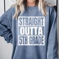 Straight Outta 5th Grade Graduation Motivational Comfort Colors Sweatshirt Blue Jean