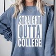 STRAIGHT OUTTA COLLEGE Graduation 2019 Her Him Women Comfort Colors Sweatshirt Blue Jean