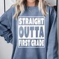 Straight Outta First Grade Graduation Class Comfort Colors Sweatshirt Blue Jean