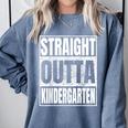 Straight Outta Kindergarten Graduation 2025 Kinder Comfort Colors Sweatshirt Blue Jean
