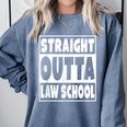 Straight Outta Law School Future Lawyer Graduation Comfort Colors Sweatshirt Blue Jean
