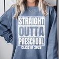 Straight Outta Preschool Graduate Class 2026 Graduation Comfort Colors Sweatshirt Blue Jean