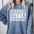 Straight Outta Preschool Graduation Kids Comfort Colors Sweatshirt Blue Jean