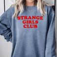 Strange Girls Club Weird Antisocial Introvert Humor Comfort Colors Sweatshirt Blue Jean