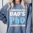 i Survived My Dad's Phd Dissertation College Graduation 2021 Comfort Colors Sweatshirt Blue Jean