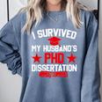 I Survived My Husband's PHD Dissertation Graduation Comfort Colors Sweatshirt Blue Jean
