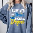 i Survived My Moms Doctoral Degree Graduation Gifts Comfort Colors Sweatshirt Blue Jean
