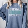 I Survived My Wife's Masters Degree Graduation Friends Comfort Colors Sweatshirt Blue Jean