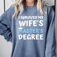 i Survived My Wifes Masters Degree MBA College Graduation Comfort Colors Sweatshirt Blue Jean