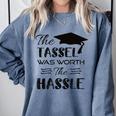 The Tassel Was Worth The Hassle Shirt Graduation TShirt Comfort Colors Sweatshirt Blue Jean
