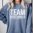Team Overthinker Introvert Comfort Colors Sweatshirt Blue Jean Team Overthinker Introvert Comfort Colors Sweatshirt Blue Jean