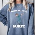 Trust Me I'm Nurse Shirt Dabbing Gift Nursing Graduation Comfort Colors Sweatshirt Blue Jean