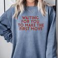 Waiting For You To Make The First Move Introvert Minimal Comfort Colors Sweatshirt Blue Jean Waiting For You To Make The First Move Introvert Minimal Comfort Colors Sweatshirt Blue Jean