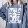 I Went Outside Once Introverts Joke Social Loner Comfort Colors Sweatshirt Blue Jean I Went Outside Once Introverts Joke Social Loner Comfort Colors Sweatshirt Blue Jean