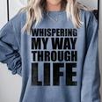 Whispering My Way Through Life Sayings For Introverts Comfort Colors Sweatshirt Blue Jean Whispering My Way Through Life Sayings For Introverts Comfort Colors Sweatshirt Blue Jean