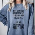 Why Do People Ask Introverts To Become More Talkative Comfort Colors Sweatshirt Blue Jean Why Do People Ask Introverts To Become More Talkative Comfort Colors Sweatshirt Blue Jean