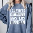 Wife Graduation I Survived My Wife's Master Degree Comfort Colors Sweatshirt Blue Jean