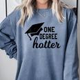 Women's One Degree Hotter College Masters PhD Graduation Party Comfort Colors Sweatshirt Blue Jean