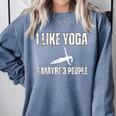 I Like Yoga And Maybe 3 People Introvert Namaste Comfort Colors Sweatshirt Blue Jean