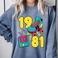 1981 Retro Raised In The 80s Old School Nostalgia Vibes Comfort Colors Sweatshirt Denim 1981 Retro Raised In The 80s Old School Nostalgia Vibes Comfort Colors Sweatshirt Denim