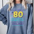 80s Nostalgia Retro Humor So Glad I Grew Up In The 80s Comfort Colors Sweatshirt Denim