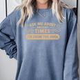 Ask Me About Ancient Times I'm From The 1900s Comfort Colors Sweatshirt Denim