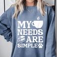 Book Coffee Dog Book My Needs Are Simple Men Women Kids Comfort Colors Sweatshirt Denim