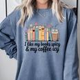 I Like My Books Spicy & My Coffee Icy Lover Bookworm Premium Comfort Colors Sweatshirt Denim I Like My Books Spicy & My Coffee Icy Lover Bookworm Premium Comfort Colors Sweatshirt Denim