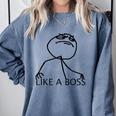 Like A Boss Rage Comic Meme Classic Internet Nostalgia Tee Comfort Colors Sweatshirt Denim