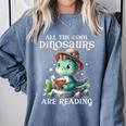 All The Cool Dinosaurs Are Reading Book Reader T-Rex Kawaii Comfort Colors Sweatshirt Denim