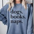 Dogs Books Naps Lovers Comfort Colors Sweatshirt Denim