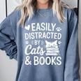 Easily Distracted By Cats And Books Reading Apparel Comfort Colors Sweatshirt Denim Easily Distracted By Cats And Books Reading Apparel Comfort Colors Sweatshirt Denim