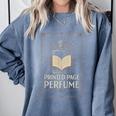 Printed Page Perfume Book Lover Saying Comfort Colors Sweatshirt Denim Printed Page Perfume Book Lover Saying Comfort Colors Sweatshirt Denim