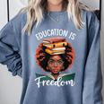 Education Is Freedom African Teacher Books Lovers Comfort Colors Sweatshirt Denim